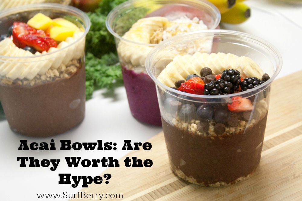 Acai Bowls: Are They Worth the Hype? www.SurfBerry.com