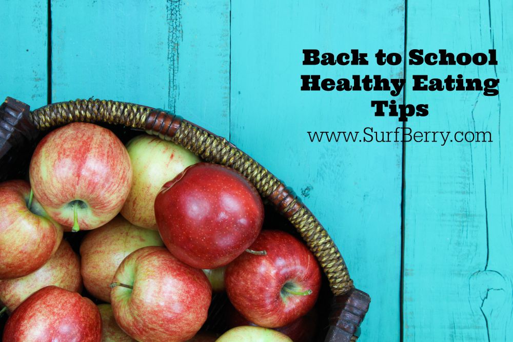 Back to School Healthy Eating Tips www.SurfBerry.com