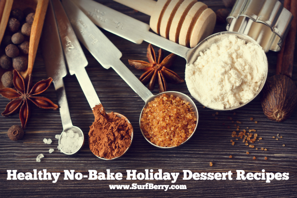 Healthy No-Bake Holiday Dessert Recipes www.SurfBerry.com